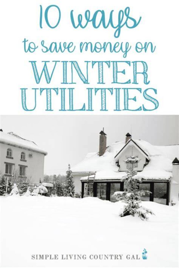 How do you save on utilities in the winter?