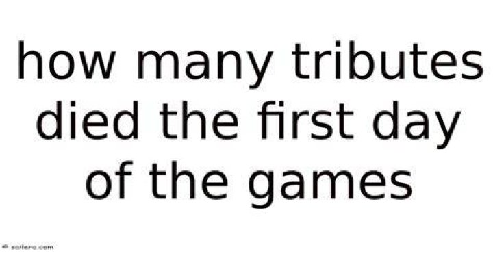 How many tributes died on the first day?